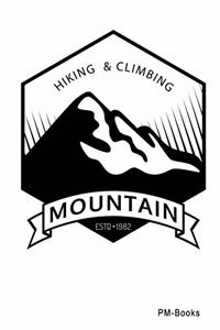 Hiking & Climbing Mountain Estd 1982