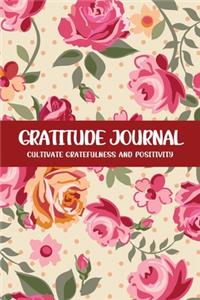 Gratitude Journal Cultivate Gratefulness and Positivity