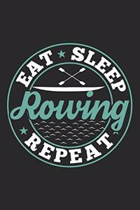 Eat Sleep Rowing Repeat