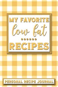 My Favorite Low Fat Recipes