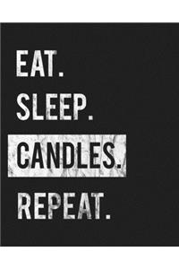 Eat Sleep Candles Repeat