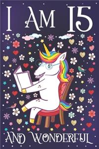 I am 15 and Wonderful