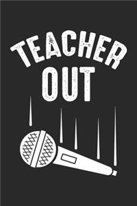 Teacher Out