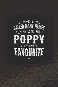 I Have Been Called Many Names In My Life, But Poppy Is My Favorite