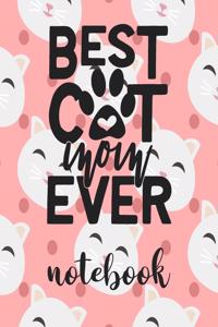 Best Cat Mom Ever - Notebook