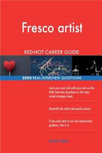 Fresco artist RED-HOT Career Guide; 2502 REAL Interview Questions