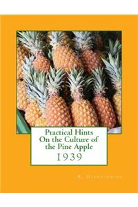 Practical Hints On the Culture of the Pine Apple: 1939