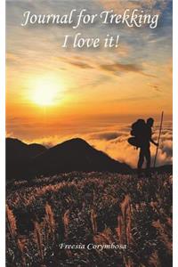 Journal for Trekking - I Love It!