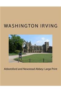 Abbotsford and Newstead Abbey