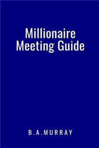 Millionaire Meeting Guide