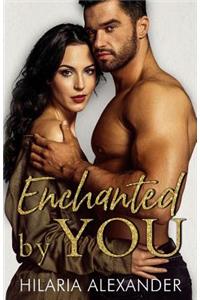 Enchanted by You