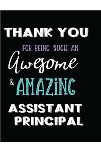 Thank You Being Such an Awesome & Amazing Assistant Principal