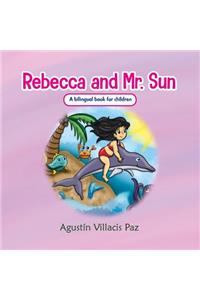 Rebecca and Mr. Sun