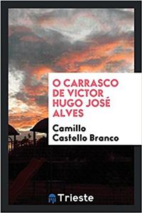 O Carrasco de Victor Hugo José Alves