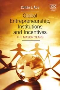 Global Entrepreneurship, Institutions and Incentives