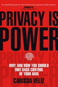 Privacy is Power