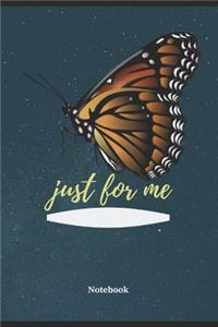 just for me