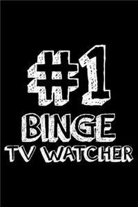#1 Binge TV Watcher