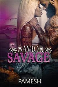 My Savior, My Savage