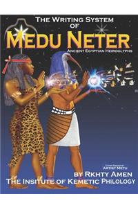 The Writing System of Medu Neter