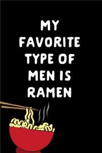 My Favorite Type of Men Is Ramen
