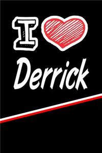 I Love Derrick