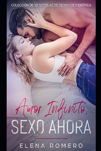 Amor Infinito, Sexo Ahora