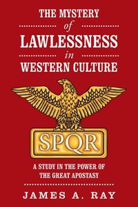 The Mystery of Lawlessness in Western Culture