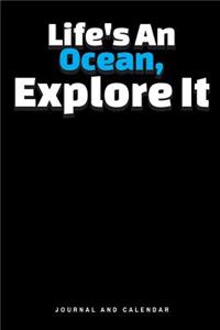 Life's an Ocean, Explore It