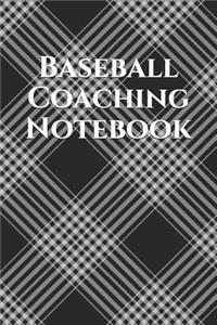Baseball Coach Notebook: Baseball Coaching Journal for Training Notes, Strategy, Plays Diagrams and Sketches