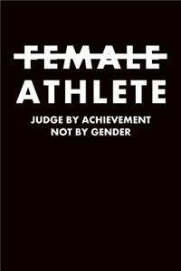 Female Athlete Judge by Achievement Not by Gender