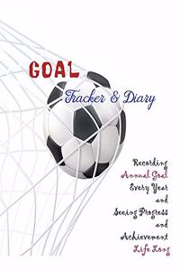 Goal Tracker and Diary Recording Annual Goal Every Year and Seeing Progress and Achievement Life Long