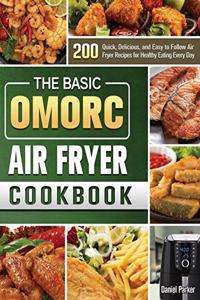 The Basic OMORC Air Fryer Cookbook