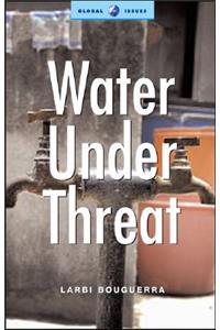 Water under Threat
