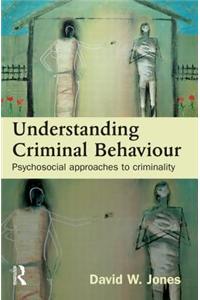 Understanding Criminal Behaviour