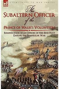 The Subaltern Officer of the Prince of Wales's Volunteers
