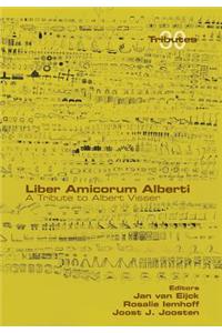 Liber Amicorum Alberti. A Tribute to Albert Visser