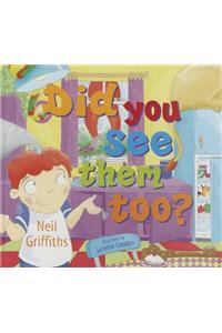 Did You See Them Too?