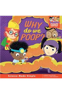 Why Do We Poop?