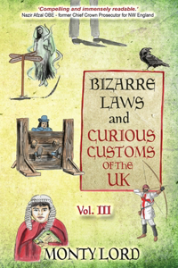 Bizarre Laws & Curious Customs of the UK