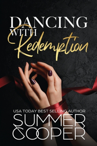 Dancing With Redemption: A Billionaire Best Friend's Brother Romance