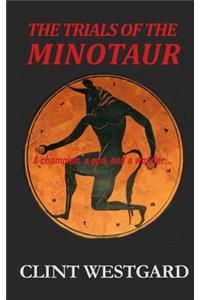 The Trials of the Minotaur