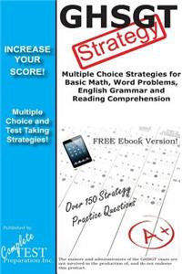 Ghsgt Strategy: Winning Multiple Choice Strategies for the Ghsgt Exam