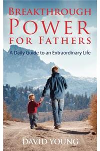 Breakthrough Power for Fathers