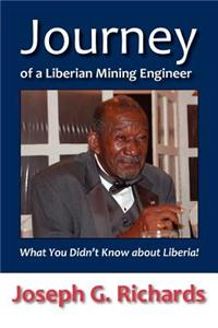 Journey of a Liberian Mining Engineer: What You Didn't Know about Liberia!