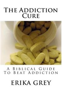 The Addiction Cure