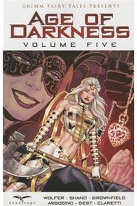 Grimm Fairy Tales: Age of Darkness Volume 5