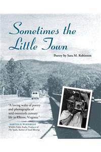 Sometimes the Little Town