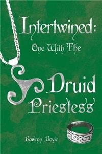 Intertwined: One with the Druid Priestess