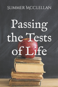 Passing the Tests of Life